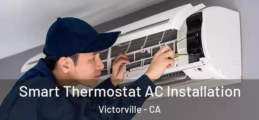  Smart Thermostat AC Installation Victorville - CA